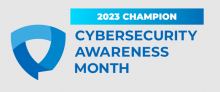 2023 Cybersecurity Awareness Month Champion